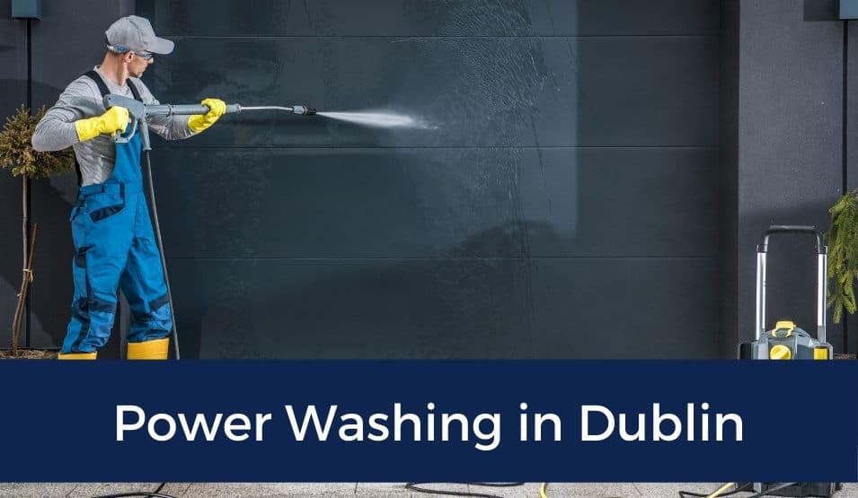 Unlocking the Benefits of Professional Power Washing in Dublin